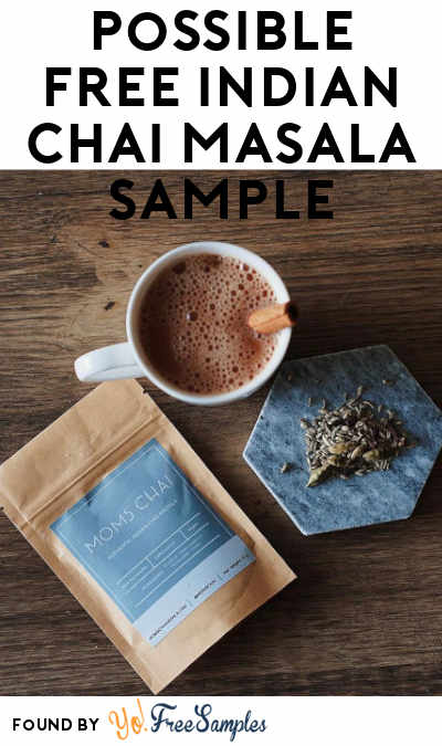 Possible FREE Authentic Indian Chai Masala Sample