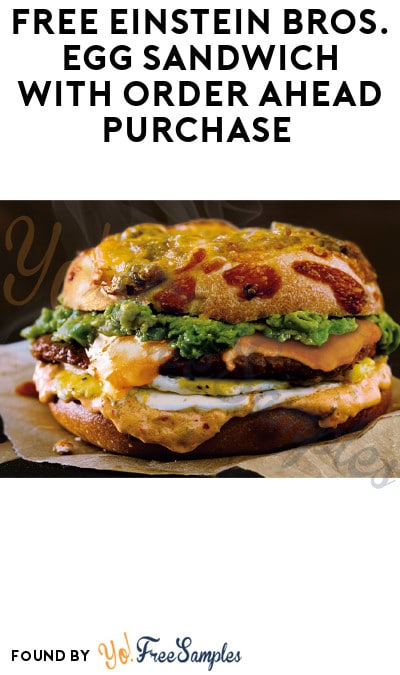 FREE Einstein Bros. Egg Sandwich with Order Ahead Purchase (App Required)