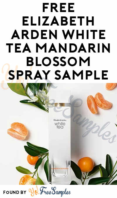 FREE Elizabeth Arden White Tea Mandarin Blossom Spray Sample