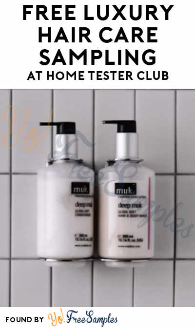 FREE Exclusive Luxury Hair Care Sampling At Home Tester Club (Must Apply)
