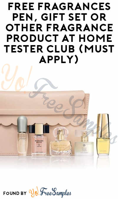 FREE Fragrances Pen, Gift Set or Other Fragrance Product At Home Tester Club (Must Apply)