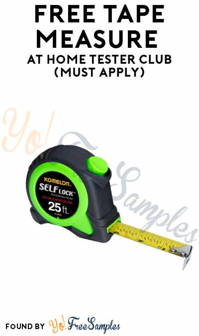 FREE Self Lock Tape Measure or Wide Blade Tape Measure At Home Tester Club (Must Apply)