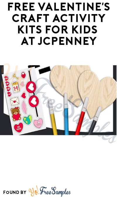 FREE Valentine’s Craft Activity Kits for Kids at JCPenney