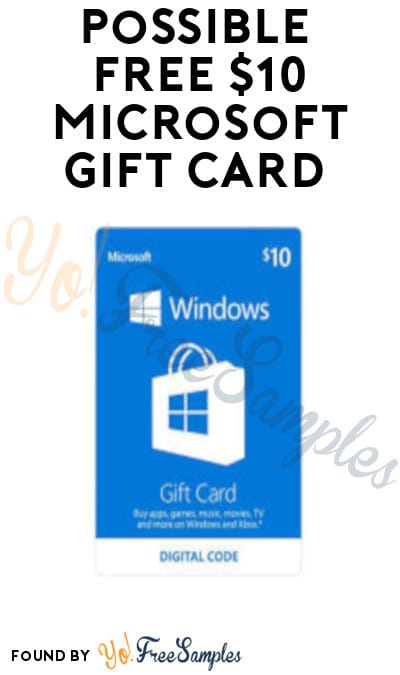 Possible FREE $10 Microsoft Gift Card (Select Accounts)