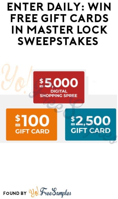 Enter Daily: Win FREE Gift Cards in Master Lock Sweepstakes