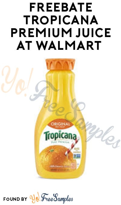 FREEBATE Tropicana Premium Juice at Walmart (Ibotta Required)