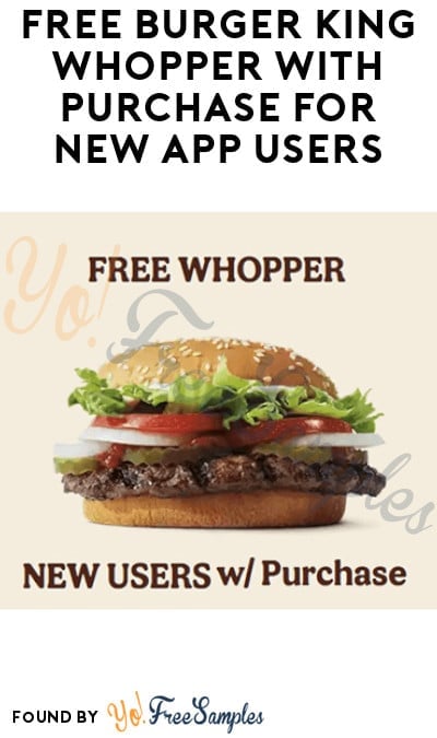 FREE Burger King Whopper with Purchase for New App Users