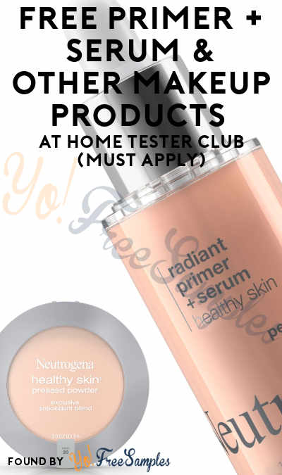 FREE Primer + Serum & Other Makeup Products At Home Tester Club (Must Apply)