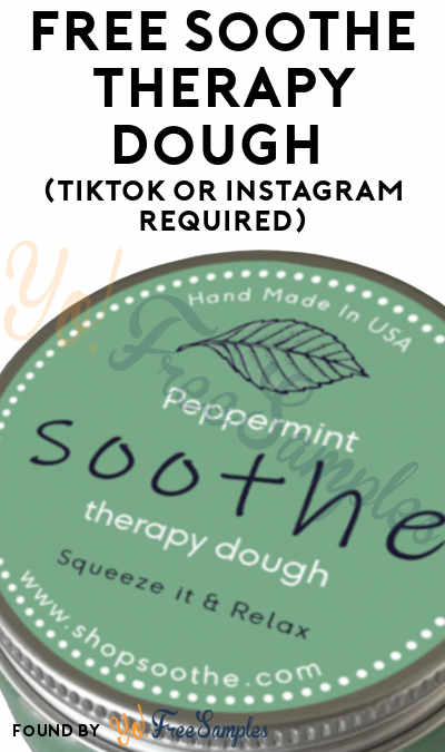 FREE Soothe Therapy Dough (TikTok or Instagram Required)