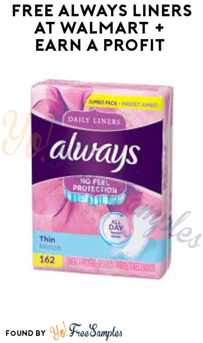 FREE Always Liners at Walmart + Earn A Profit (Ibotta Required)
