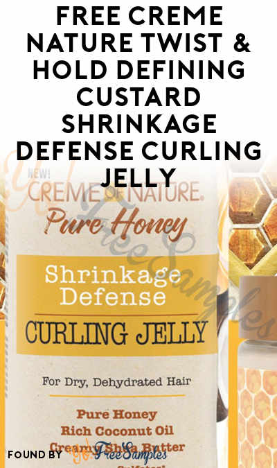 FREE Creme Nature Twist & Hold Defining Custard Shrinkage Defense Curling Jelly