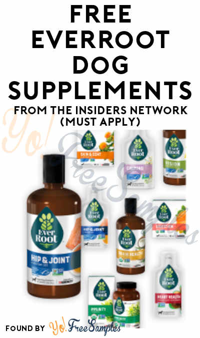 FREE EverRoot Dog Supplements From The Insiders Network (Must Apply)