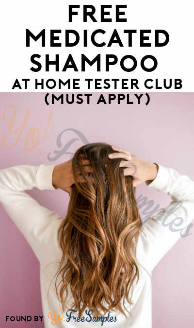 FREE Medicated Shampoo At Home Tester Club (Must Apply)