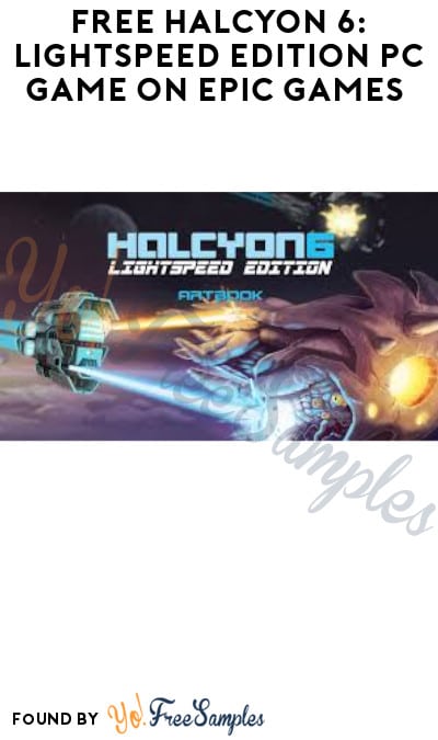 FREE Halcyon 6: Lightspeed Edition PC Game on Epic Games (Account Required)