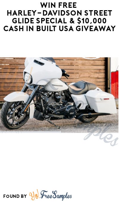 Win FREE Harley-Davidson Street Glide Special & $10,000 Cash in Built USA Giveaway