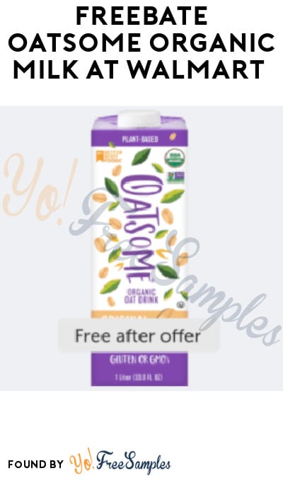 FREEBATE Oatsome Organic Milk at Walmart (Ibotta Required)