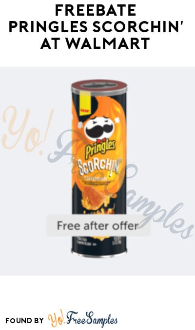 FREEBATE Pringles Scorchin’ at Walmart (Ibotta Required)