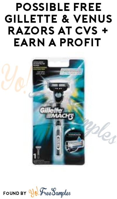 Possible FREE Gillette & Venus Razors at CVS + Earn A Profit (App / Coupon Required)