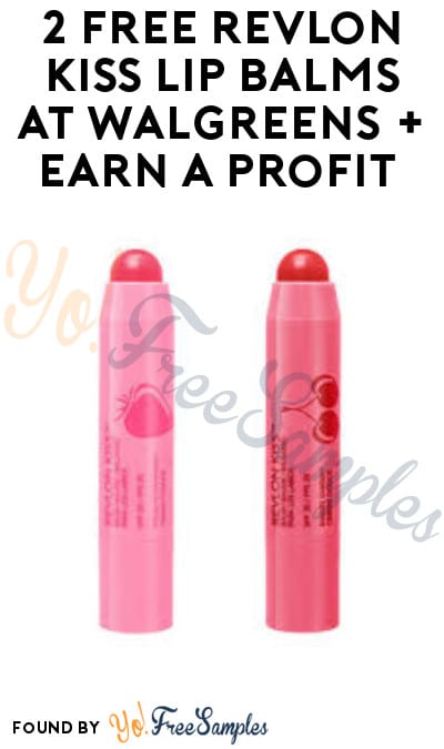 2 FREE Revlon Kiss Lip Balms at Walgreens + Earn A Profit (Rewards + Ibotta Required)