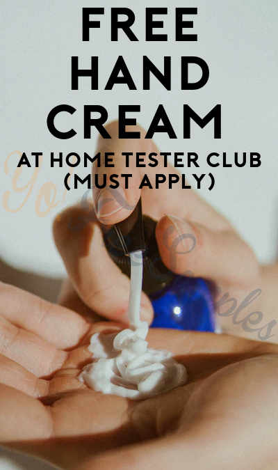 FREE Hand Cream At Home Tester Club (Must Apply)