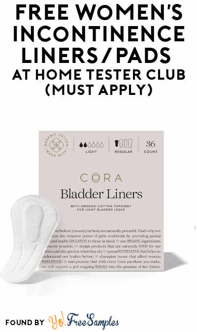 FREE Women’s Incontinence Liners/Pads At Home Tester Club (Must Apply)