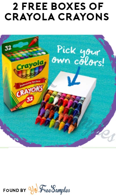 2 FREE Boxes of Crayola Crayons (Select States)