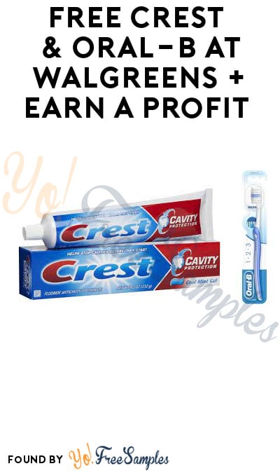 FREE Crest & Oral-B at Walgreens + Earn A Profit (Account & Ibotta Required)