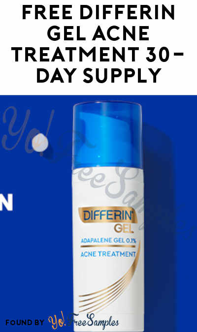 FREE Differin Gel Acne Treatment 30-Day Supply