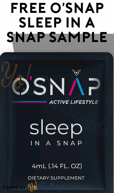 FREE O’Snap Sleep In A Snap Sample