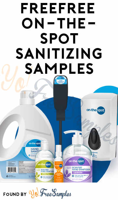 FREE On-The-Spot Sanitizing Samples
