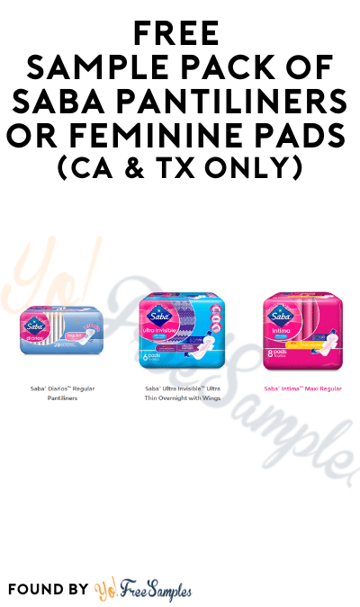 FREE Sample Pack of Saba Pantiliners or Feminine Pads (CA & TX Only)