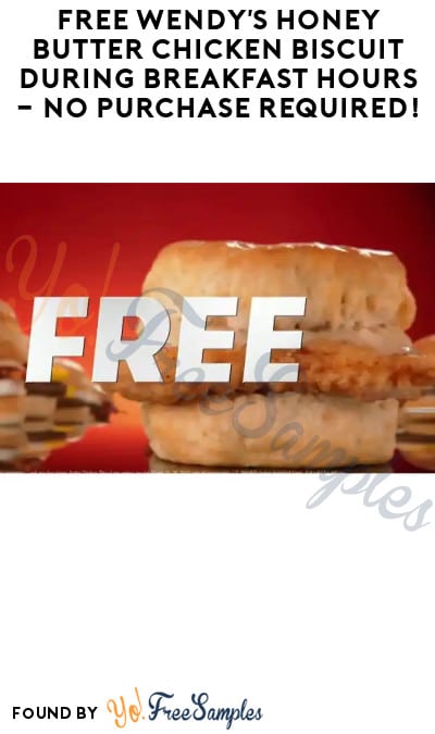 Wendy's Is Giving Out Free Honey Butter Chicken Biscuits