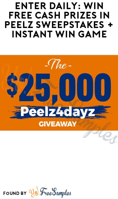 Enter Daily: Win FREE Cash Prizes in Peelz Sweepstakes + Instant Win Game
