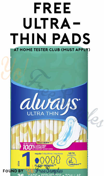 FREE Ultra-Thin Pads At Home Tester Club (Must Apply)