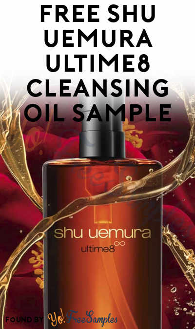 FREE Shu Uemura Ultime8 Cleansing Oil Sample