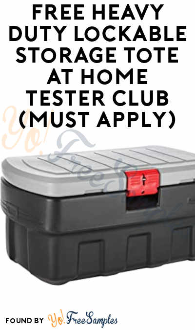 FREE Heavy Duty Lockable Storage Tote At Home Tester Club (Must Apply)