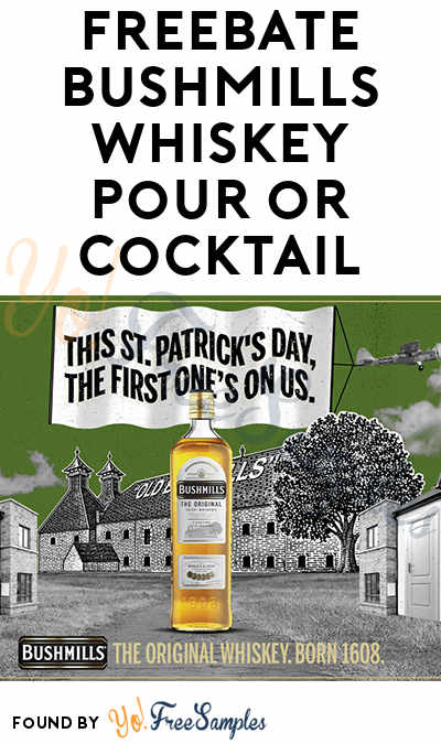 FREEBATE Bushmills Whiskey Pour or Cocktail (21+ Only)