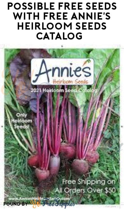 Possible FREE Seeds with FREE Annie’s Heirloom Catalog