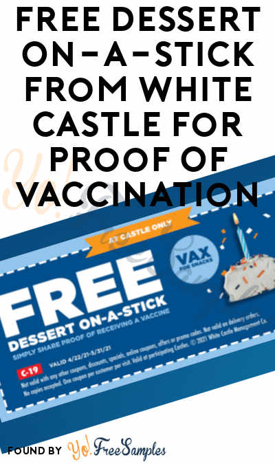 FREE Dessert On-A-Stick From White Castle For Proof Of Vaccination