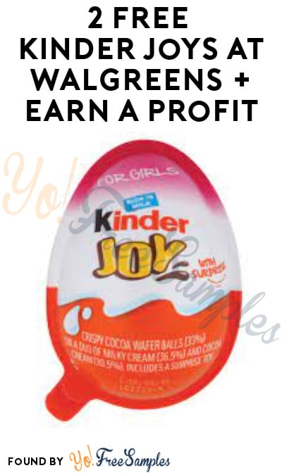 2 FREE Kinder Joys at Walgreens + Earn A Profit (Clearance & Checkout51 Required)