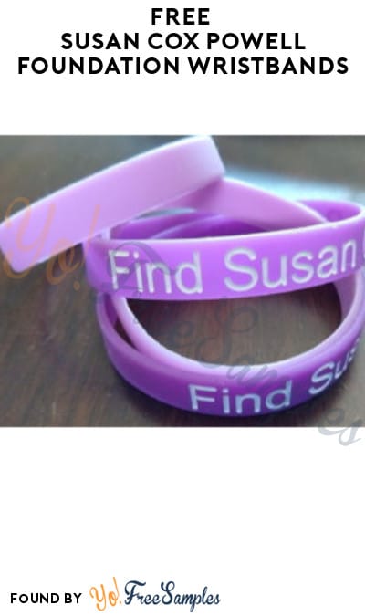 FREE Susan Cox Powell Foundation Wristbands (Email Required)