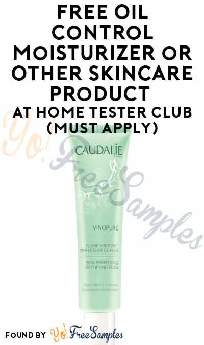 FREE Oil Control Moisturizer or Other Skincare Product At Home Tester Club (Must Apply)