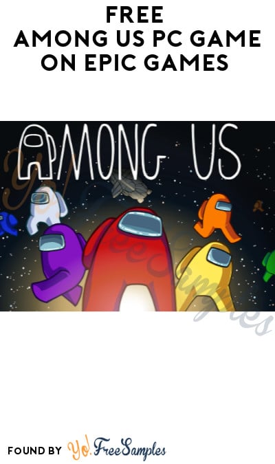 FREE Among US PC Game on Epic Games (Account Required)
