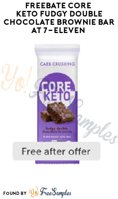 FREEBATE CORE Keto Fudgy Double Chocolate Brownie Bar at 7-Eleven (Ibotta Required)