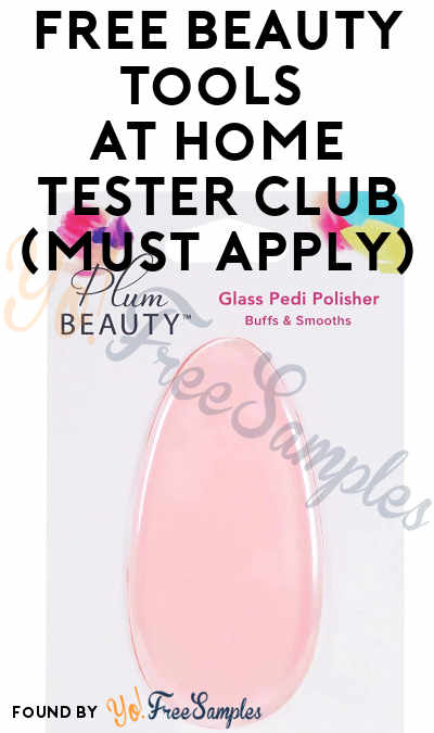 FREE Beauty Tools At Home Tester Club (Must Apply)