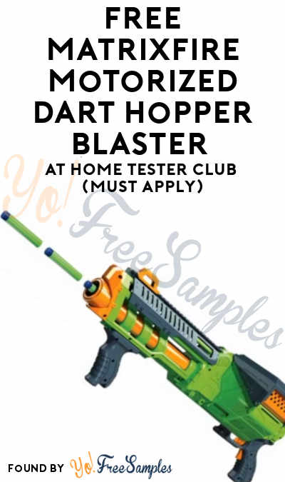 FREE Matrixfire Motorized Dart Hopper Blaster At Home Tester Club (Must Apply)