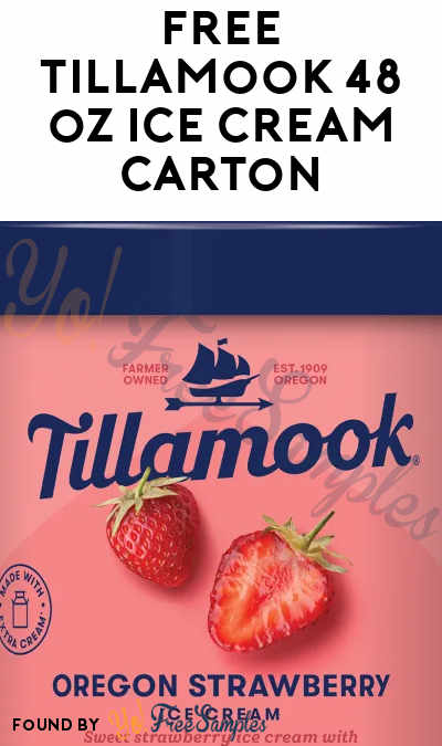 FREE Tillamook 48 oz Ice Cream Carton