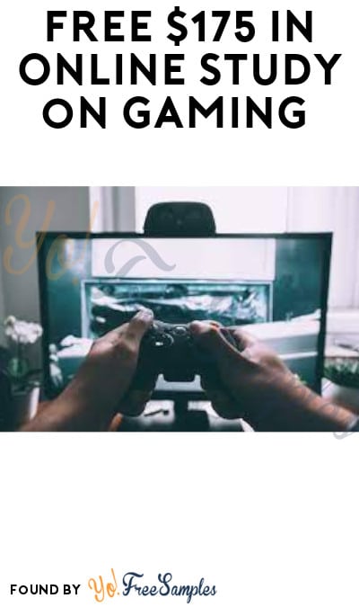 FREE $175 in Online Study on Gaming (Must Apply)