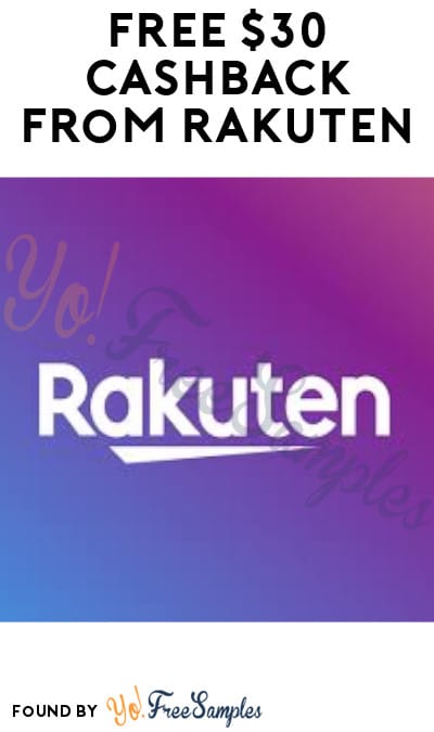 FREE $30 Cashback from Rakuten