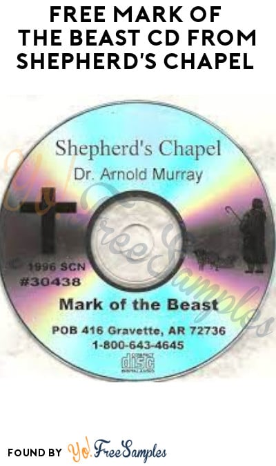 FREE Mark of the Beast CD from Shepherd’s Chapel